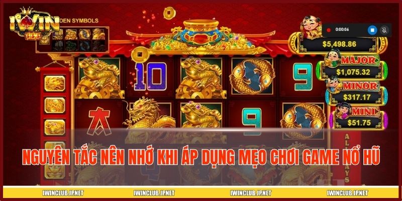 Nguyên tắc nên nhớ khi áp dụng mẹo chơi game nổ hũ